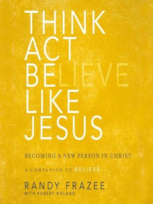 Think, Act, Be Like Jesus - Audiobook